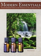 Cover art for Modern Essentials *5th Edition* A Contemporary Guide to the Therapeutic Use of Essential Oils (The NEW 5th Edition)