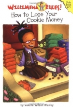 Cover art for Willimena Rules!: How to Lose Your Cookie Money - Book #3 (Willimena Rules! (PB)) (Bk. 3)
