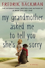 Cover art for My Grandmother Asked Me to Tell You She's Sorry: A Novel