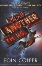 Cover art for And Another Thing... (Hitchhiker's Guide to the Galaxy #6)