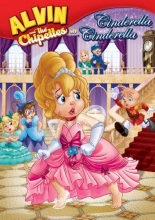 Cover art for Alvin and the Chipmunks: Alvin and the Chipettes in Cinderella Cinderella
