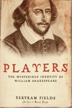 Cover art for Players: The Mysterious Identity of William Shakespeare