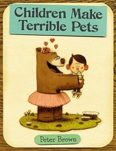 Cover art for Children Make Terrible Pets (Starring Lucille Beatrice Bear)