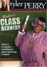 Cover art for Tyler Perry's Madea's Class Reunion - The Play