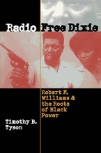 Cover art for Radio Free Dixie: Robert F. Williams and the Roots of Black Power