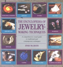 Cover art for The Encyclopedia of Jewelry-Making Techniques: A Comprehensive Visual Guide to Traditional and Contemporary Techniques