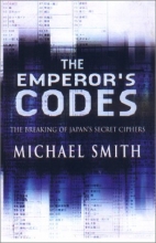 Cover art for The Emperor's Codes: The Breaking of Japan's Secret Ciphers