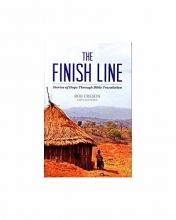 Cover art for The Finish Line: Stories of Hope Through Bible Translation