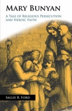 Cover art for Mary Bunyan: A Tale of Religious Persecution and Heroic Faith