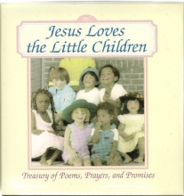 Cover art for Jesus Loves the Little Children: Treasury of Poems, Prayers, and Promises