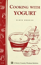 Cover art for Cooking with Yogurt: Storey's Country Wisdom Bulletin A-86
