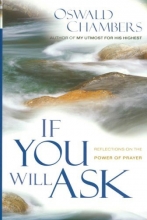 Cover art for IF YOU WILL ASK (OSWALD CHAMBERS LIBRARY)