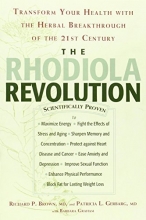 Cover art for The Rhodiola Revolution: Transform Your Health with the Herbal Breakthrough of the 21st Century