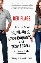 Cover art for Red Flags: How to Spot Frenemies, Underminers, and Toxic People in Your Life