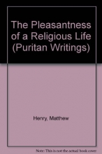 Cover art for The Pleasantness of a Religious Life (Puritan Writings)