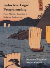 Cover art for Inductive Logic Programming: From Machine Learning to Software Engineering (Logic Programming)