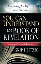 Cover art for You Can Understand the Book of Revelation: Exploring Its Mystery and Message