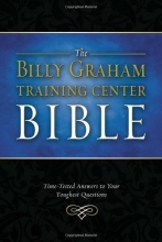 Cover art for The Billy Graham Training Center Bible: Time-Tested Answers to Your Toughest Questions