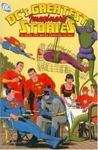 Cover art for DC's Greatest Imaginary Stories: 11 Tales You Never Expected to See!