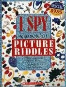 Cover art for I Spy: A Book Of Picture Riddles