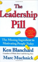 Cover art for The Leadership Pill: The Missing Ingredient in Motivating People Today