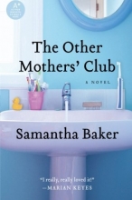 Cover art for The Other Mothers' Club: A Novel