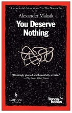 Cover art for You Deserve Nothing: A Novel