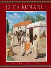 Cover art for Ecce Romani I: A Latin Reading Program : Meeting the Family Rome at Last