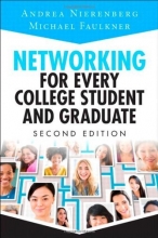 Cover art for Networking for Every College Student and Graduate: Starting Your Career Off Right (2nd Edition)