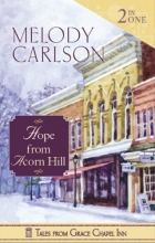 Cover art for Tales from Grace Chapel Inn: 2-n-1 Hope from Acorn Hill