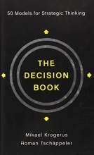 Cover art for The Decision Book: 50 Models for Strategic Thinking