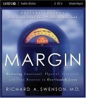 Cover art for Margin - Audio Book - CD: Restoring Emotional, Physical, Financial, and Time Reserves to Overloaded Lives