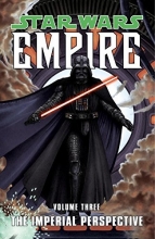 Cover art for The Imperial Perspective (Star Wars: Empire, Vol. 3)