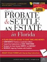 Cover art for Probate and Settle an Estate in Florida, 6E (How to Probate and Settle An Estate in Florida)