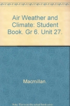Cover art for Air Weather and Climate: Student Book. Gr 6. Unit 27.