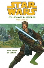 Cover art for Last Stand on Jabiim (Star Wars: Clone Wars, Vol. 3)