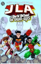 Cover art for JLA: World Without Grown-Ups (Grownups)