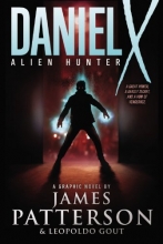 Cover art for Daniel X: Alien Hunter: A Graphic Novel (Daniel X Graphic Novel)