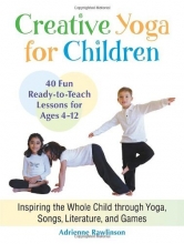 Cover art for Creative Yoga for Children: Inspiring the Whole Child through Yoga, Songs, Literature, and Games