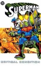 Cover art for Superman: Critical Condition (Superman (DC Comics))
