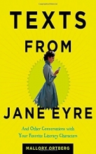 Cover art for Texts from Jane Eyre: And Other Conversations with Your Favorite Literary Characters