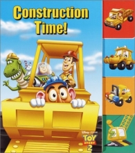 Cover art for Construction Time (Toy Story Tab Board Book)