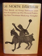 Cover art for Le Morte Darthur The Book of King Arthur and His Knights of the Round Table By Sir Thomas Malory/Knight