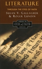 Cover art for Literature Through the Eyes of Faith: Christian College Coalition Series