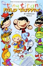 Cover art for Tiny Titans vol 5: Field Trippin