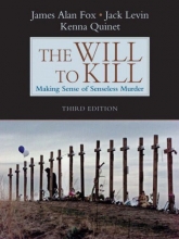 Cover art for The Will to Kill: Making Sense of Senseless Murder (3rd Edition)