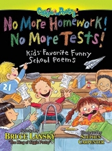 Cover art for No More Homework! No More Tests!: Kids Favorite Funny School Poems