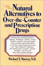 Cover art for Natural Alternatives (o T C) to Over-The-counter and Prescription Drugs