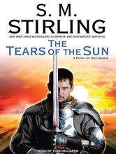 Cover art for The Tears of the Sun: A Novel of the Change (Emberverse)
