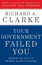 Cover art for Your Government Failed You: Breaking the Cycle of National Security Disasters